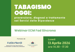 TABAGISMO OGGI: PREVENZIONE, DIAGNOSI E TRATTAMENTO NEI SERVIZI DELLE DIPENDENZE